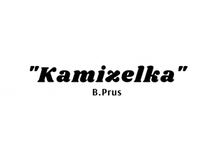 "Kamizelka" B.Prus